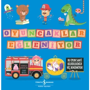 Oyuncaklar Eğleniyor