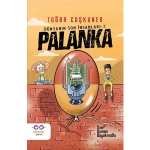 Palanka - Dünyanın Son İnsanları 2