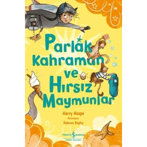 Parlak Kahraman ve Hırsız Maymunlar