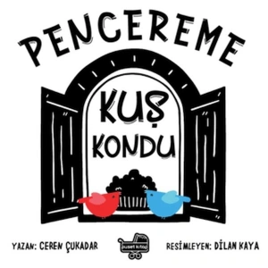 Pencereme Kuş Kondu