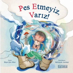 Pes Etmeyiz, Varız!