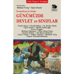 Prometheusun İzinde Günümüzde Devlet ve Sınıflar