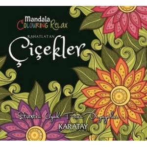 Rahatlatan Çiçekler - Mandala Colouring Relax