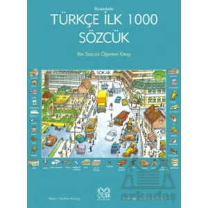 Resimlerle Türkçe İlk 1000 Sözcük - Bin Sözcük Öğreten Kitap