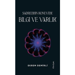 Sadrettin Konevide Bilgi ve Varlık