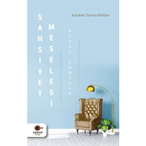 Şahsiyet Meselesi - Karakter Tanıma Rehberi