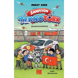 Şampiyon TeknoTürk Bir Hayalin Hikâyesi