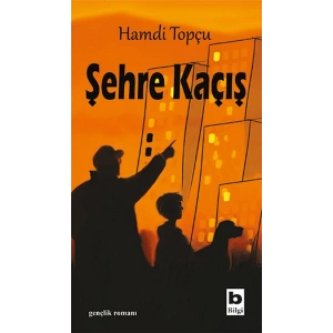 Şehre Kaçış