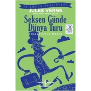 Seksen Günde Dünya Turu (Kısaltılmış Metin)