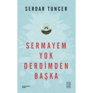 Sermayem Yok Derdimden Başka