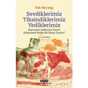 Sevdiklerimiz, Tiksindiklerimiz, Yediklerimiz