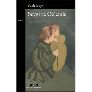 Sevgi ve Özlemle