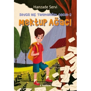 Sevgili Hiç Tanımadığım Çocuk 2 - Mektup Ağacı