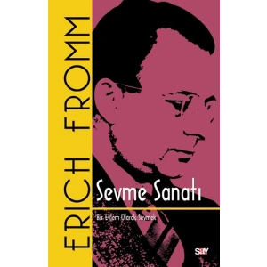 Sevme Sanatı (Ciltli)