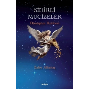 Sihirli Mucizeler Dönüşüm Rehberi