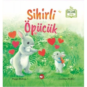 Sihirli Öpücük (Organik Kitap)