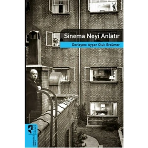 Sinema Neyi Anlatır / Sinema Kuramları 14