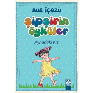Şipşirin Öyküler - Aynadaki Kız