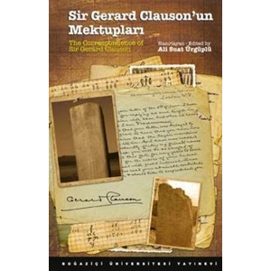 Sir Gerard Clausonun Mektupları / The Correspondence of Sir Gerard Clauson