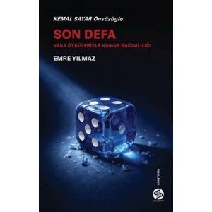 Son Defa - Vaka Öyküleriyle Kumar Bağımlılığı