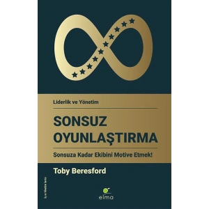 Sonsuz Oyunlaştırma - Sonsuza Kadar Ekibini Motive Etmek!