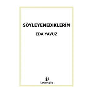 Söyleyemediklerim