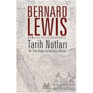 Tarih Notları - Bir Orta Doğu Tarihçisinin Notları