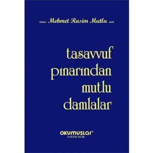 Tasavvuf Pınarından Mutlu Damlalar