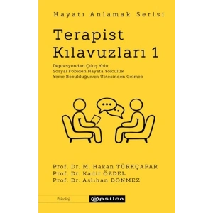 Terapist Kılavuzları 1 - Hayatı Anlamak Serisi