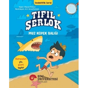 Tıfıl Şerlok - Muz Köpek Balığı - Dedektiflik Serisi