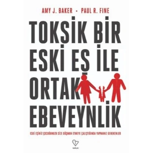 Toksik Bir Eski Eş İle Ortak Ebeveynlik