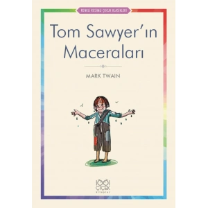 Tom Sawyer’ın Maceraları - Renkli Resimli Çocuk Klasikleri