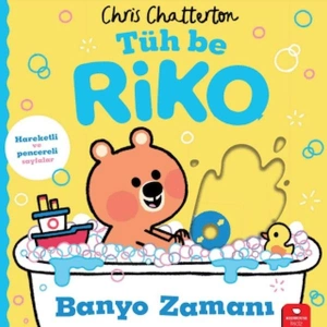 Tüh Be Riko Banyo Zamanı