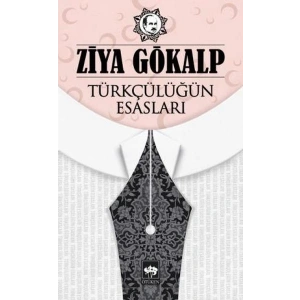Türkçülüğün Esasları
