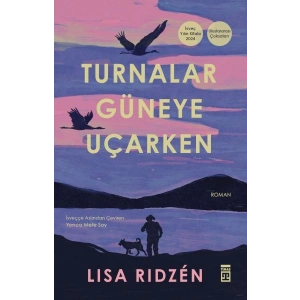 Turnalar Güneye Uçarken