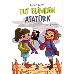 Tut Elimden Atatürk