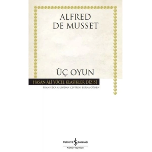 Üç Oyun - Hasan Ali Yücel Klasikleri