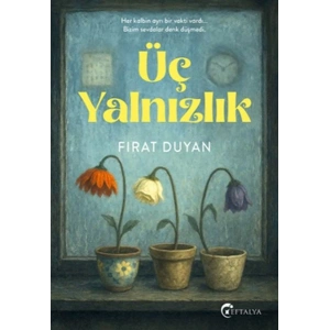 Üç Yalnızlık