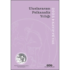Uluslararası Psikanaliz Yıllığı 2025 - Kayıp ve Yas