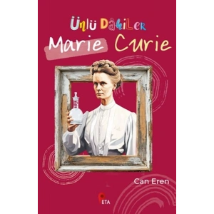 Ünlü Dahiler Marie Curie
