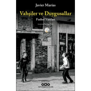 Vahşiler ve Duygusallar