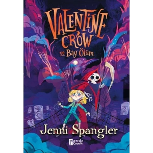 Valentine Crow ve Bay Ölüm