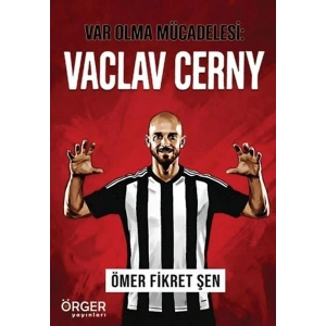 Var Olma Mücadelesi Vaclav Cerny