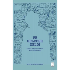 Ve Gelecek Geldi