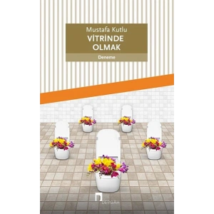Vitrinde Olmak