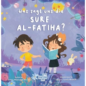Was sagt uns die Sure Al-Fatiha? (Almanca Fatiha Suresi Bize Ne Anlatıyor?)