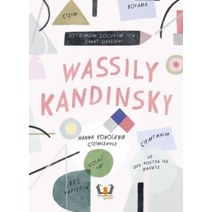 Wassily Kandinsky - Ustalardan Çocuklar İçin Sanat Dersleri