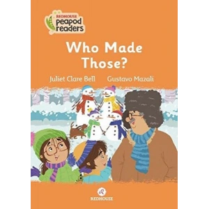 Who Made Those?