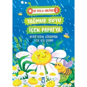 Yağmur Suyu İçen Papatya - Bi Dolu Hikaye 2