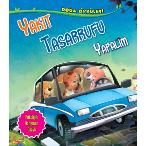 Yakıt Tasarrufu Yapalım - Doğa Öyküleri